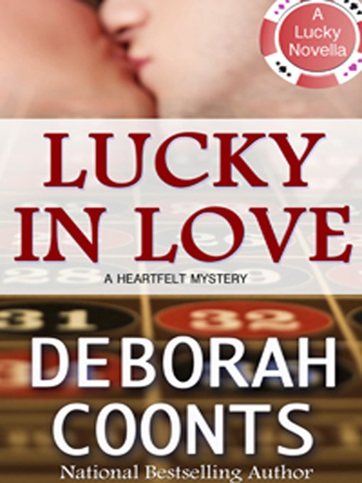 Title details for Lucky In Love by Deborah Coonts - Available